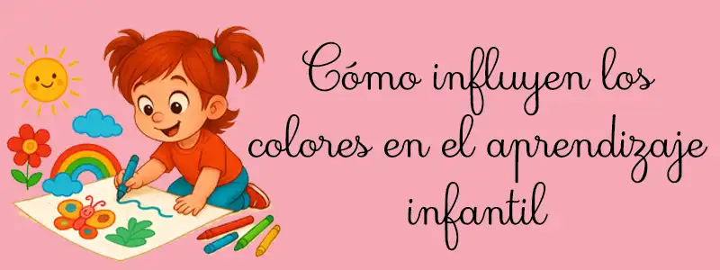 Los colores en el aprendizaje infantil