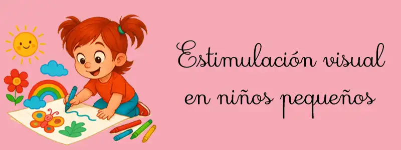 Estimulación visual en niños pequeños