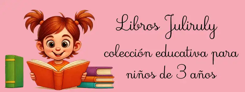 Libros Juliruly, colección educativa para niños de 3 años