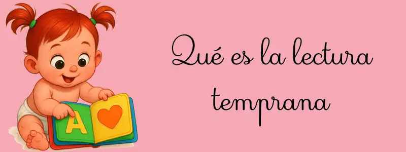Qué es la lectura temprana