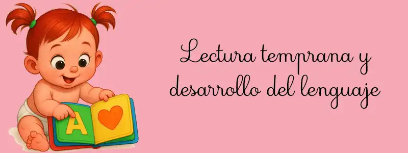 Lectura temprana y desarrollo del lenguaje